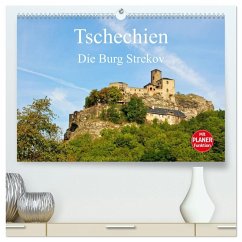 Tschechien - Die Burg Strekov (hochwertiger Premium Wandkalender 2026 DIN A2 quer), Kunstdruck in Hochglanz