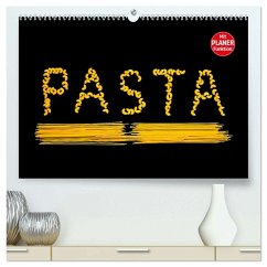 Pasta (hochwertiger Premium Wandkalender 2026 DIN A2 quer), Kunstdruck in Hochglanz Pasta (hochwertiger Premium Wandkalender 2026 DIN A2 quer), Kunstdruck in Hochglanz