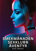Smekmånaden sexklubb äventyr