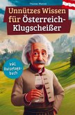 Unnützes Wissen für Österreich-Klugscheißer Unnützes Wissen für Österreich-Klugscheißer