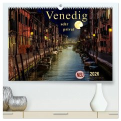 Venedig - sehr privat (hochwertiger Premium Wandkalender 2026 DIN A2 quer), Kunstdruck in Hochglanz