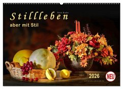 Stillleben - aber mit Stil (Wandkalender 2026 DIN A2 quer), CALVENDO Monatskalender