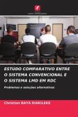 ESTUDO COMPARATIVO ENTRE O SISTEMA CONVENCIONAL E O SISTEMA LMD EM RDC ESTUDO COMPARATIVO ENTRE O SISTEMA CONVENCIONAL E O SISTEMA LMD EM RDC
