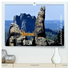 ElbsandSTEIN, kunstwerk der natur (hochwertiger Premium Wandkalender 2026 DIN A2 quer), Kunstdruck in Hochglanz