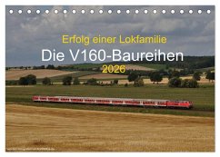 Erfolg einer Lokfamilie - Die V160-Baureihen (Tischkalender 2026 DIN A5 quer), CALVENDO Monatskalender Erfolg einer Lokfamilie - Die V160-Baureihen (Tischkalender 2026 DIN A5 quer), CALVENDO Monatskalender