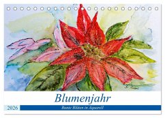 Blumenjahr - Bunte Blüten in Aquarell (Tischkalender 2026 DIN A5 quer), CALVENDO Monatskalender Blumenjahr - Bunte Blüten in Aquarell (Tischkalender 2026 DIN A5 quer), CALVENDO Monatskalender