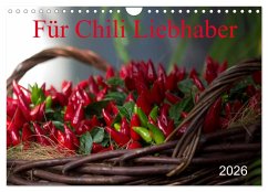 Für Chili Liebhaber (Wandkalender 2026 DIN A4 quer), CALVENDO Monatskalender