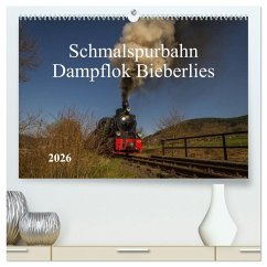 Schmalspurbahn Dampflok Bieberlies (hochwertiger Premium Wandkalender 2026 DIN A2 quer), Kunstdruck in Hochglanz Schmalspurbahn Dampflok Bieberlies (hochwertiger Premium Wandkalender 2026 DIN A2 quer), Kunstdruck in Hochglanz