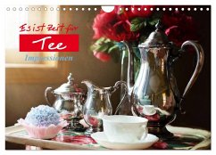 Es ist Zeit für Tee. Impressionen (Wandkalender 2026 DIN A4 quer), CALVENDO Monatskalender