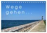 Wege gehen... (Tischkalender 2026 DIN... - Bild 1