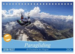 Paragliding - die Faszination des Fliegens (Tischkalender 2026 DIN A5 quer), CALVENDO Monatskalender