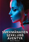 Smekmånaden sexklubb äventyr