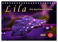 Cover Lila - die mystische Farbe (Tischkalender 2026 DIN A5 quer), CALVENDO Monatskalender