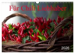 Für Chili Liebhaber (Wandkalender 2026 DIN A3 quer), CALVENDO Monatskalender