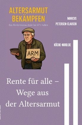 Rente für alle - Wege aus der Altersarmut