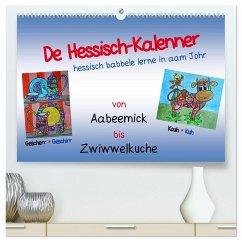 De Hessisch-Kalenner - hessisch babbele lerne in aam Johr (hochwertiger Premium Wandkalender 2026 DIN A2 quer), Kunstdruck in Hochglanz De Hessisch-Kalenner - hessisch babbele lerne in aam Johr (hochwertiger Premium Wandkalender 2026 DIN A2 quer), Kunstdruck in Hochglanz