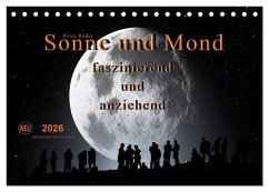 Sonne und Mond - faszinierend und anziehend (Tischkalender 2026 DIN A5 quer), CALVENDO Monatskalender Sonne und Mond - faszinierend und anziehend (Tischkalender 2026 DIN A5 quer), CALVENDO Monatskalender
