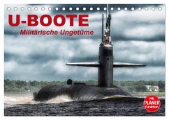 U-Boote. Militärische Ungetüme (Tischkalender 2026 DIN A5 quer), CALVENDO Monatskalender U-Boote. Militärische Ungetüme (Tischkalender 2026 DIN A5 quer), CALVENDO Monatskalender