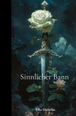 Sinnlicher Bann