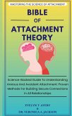 BIBLE OF ATTACHMENT THEORY BIBLE OF ATTACHMENT THEORY
