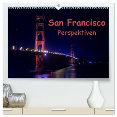 San Francisco Perspektiven (hochwertiger Premium Wandkalender 2026 DIN A2 quer), Kunstdruck in Hochglanz San Francisco Perspektiven (hochwertiger Premium Wandkalender 2026 DIN A2 quer), Kunstdruck in Hochglanz