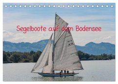 Segelboote auf dem Bodensee (Tischkalender 2026 DIN A5 quer), CALVENDO Monatskalender Segelboote auf dem Bodensee (Tischkalender 2026 DIN A5 quer), CALVENDO Monatskalender