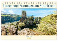 Burgen und Festungen am Mittelrhein (Tischkalender 2026 DIN A5 quer), CALVENDO Monatskalender