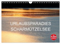 Urlaubsparadies Scharmützelsee (Wandkalender 2026 DIN A4 quer), CALVENDO Monatskalender Urlaubsparadies Scharmützelsee (Wandkalender 2026 DIN A4 quer), CALVENDO Monatskalender