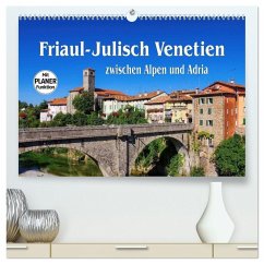 Cover Friaul-Julisch Venetien - zwischen Alpen und Adria (hochwertiger Premium Wandkalender 2026 DIN A2 quer), Kunstdruck in Hochglanz