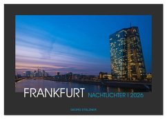 FRANKFURT - Nachtlichter 2026 (Tischkalender 2026 DIN A5 quer), CALVENDO Monatskalender