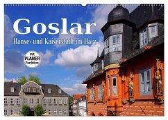 Goslar - Hanse- und Kaiserstadt im Harz (Wandkalender 2026 DIN A2 quer), CALVENDO Monatskalender