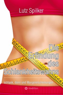 Cover Die Erfindung des Schlankheitswahns