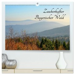 Zauberhafter Bayerischer Wald (hochwertiger Premium Wandkalender 2026 DIN A2 quer), Kunstdruck in Hochglanz