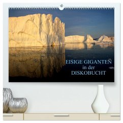 EISIGE GIGANTEN in der DISKOBUCHT (hochwertiger Premium Wandkalender 2026 DIN A2 quer), Kunstdruck in Hochglanz