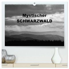 Mystischer Schwarzwald (hochwertiger Premium Wandkalender 2026 DIN A2 quer), Kunstdruck in Hochglanz