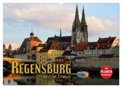 Regensburg erleben (Wandkalender 2026 DIN A2 quer), CALVENDO Monatskalender Regensburg erleben (Wandkalender 2026 DIN A2 quer), CALVENDO Monatskalender