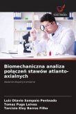 Biomechaniczna analiza polaczen stawów atlanto-axialnych Biomechaniczna analiza polaczen stawów atlanto-axialnych