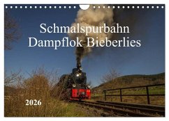 Schmalspurbahn Dampflok Bieberlies (Wandkalender 2026 DIN A4 quer), CALVENDO Monatskalender