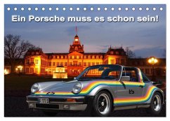 Ein Porsche muss es schon sein! (Tischkalender 2026 DIN A5 quer), CALVENDO Monatskalender Ein Porsche muss es schon sein! (Tischkalender 2026 DIN A5 quer), CALVENDO Monatskalender