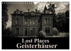 Lost Places Geisterhäuser (Wandkalender 2026 DIN A4 quer), CALVENDO Monatskalender