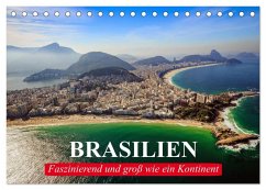 Brasilien. Faszinierend und groß wie ein Kontinent (Tischkalender 2026 DIN A5 quer), CALVENDO Monatskalender