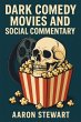 Dark Comedy Movies and Social... - Bild 1