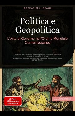 Cover Politica e Geopolitica: L'Arte di Governo nell'Ordine Mondiale Contemporaneo (Filosofia (IT), #11) (eBook, ePUB)