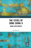 The Cities of Song China II (eBook, ePUB)