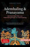 Ademhaling & Pranayama: De Essentiële Gids voor Ademhalingswegen en Ademtraining (eBook, ePUB) Ademhaling & Pranayama: De Essentiële Gids voor Ademhalingswegen en Ademtraining (eBook, ePUB)