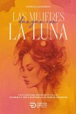 Las mujeres que danzan con la luna (eBook, ePUB) Las mujeres que danzan con la luna (eBook, ePUB)