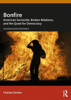 Bonfire (eBook, PDF) - Derber, Charles Bonfire (eBook, PDF) - Derber, Charles