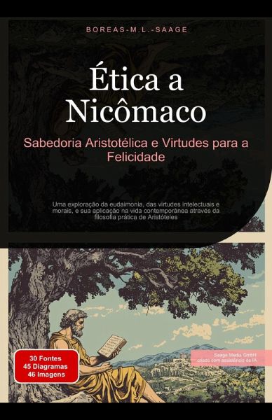 Ética a Nicômaco: Sabedoria Aristotélica e Virtudes para a Felicidade (Filosofia (PT), #8) (eBook, ePUB)