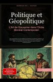 Politique et Géopolitique: L'Art de Gouverner dans l'Ordre Mondial Contemporain (Philosophie (FR), #11) (eBook, ePUB) Politique et Géopolitique: L'Art de Gouverner dans l'Ordre Mondial Contemporain (Philosophie (FR), #11) (eBook, ePUB)