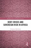 Debt Crises and Sovereign Risk in Africa (eBook, PDF)